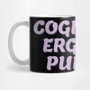 I Think Therefore Punny Mug